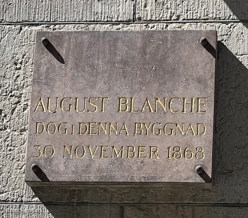 Stockholm - the place where the journalist and politician August Blanche died