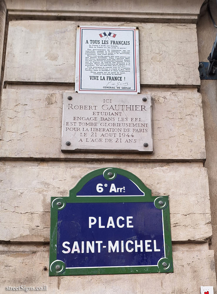 Paris - where the student Robert Gauthier fell in the battle for the liberation of Paris